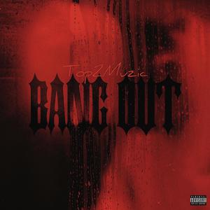 Bang Out (Explicit)