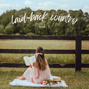 Laid-Back Country (Soft & Sunny Country Folk Mix Vol. 1)