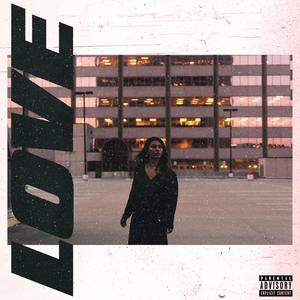 L.O.V.E.(feat. Loners Club & ScottyMay) (Explicit)