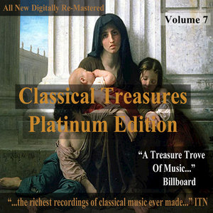 Classical Treasures: Platinum Edition, Vol. 7 (Remastered)