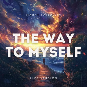 The Way To Myself (Live Version)
