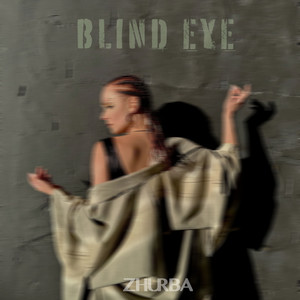 BLIND EYE