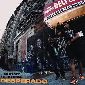 Desperado (feat. Shadow The Great) (Explicit)