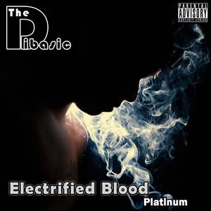 Electrified Blood (Platinum) [Explicit]