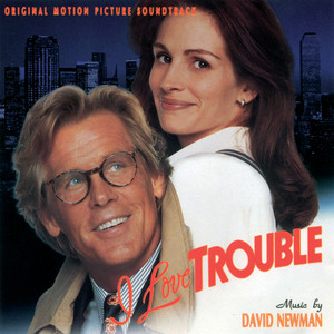 I Love Trouble (Original Motion Picture Soundtrack)