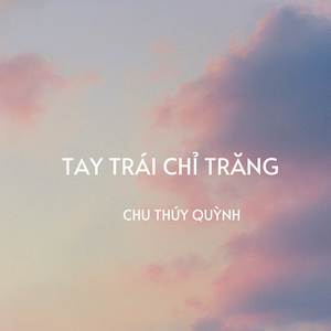 Tay Trái Chỉ Trăng (Remix)