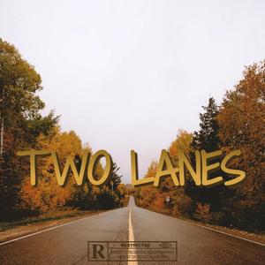 Two Lanes (Reloaded) [Explicit]