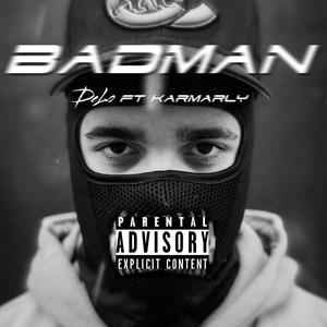 Badman (feat. karmarly) [Explicit]