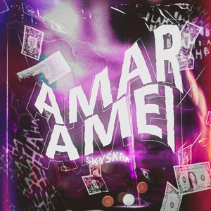 Amar, Amei