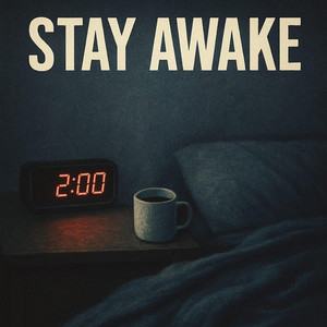 Stay Awake