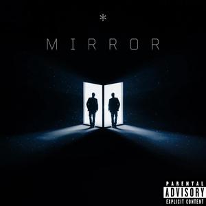 Mirror (Audio) [Explicit]