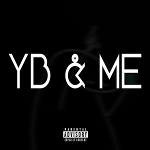 Yb & Me (Explicit)