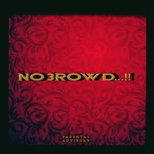 No 3Rowd Ep (Explicit)