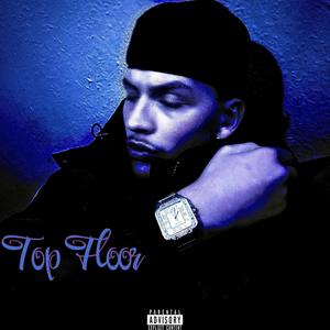 Top Floor (Explicit)