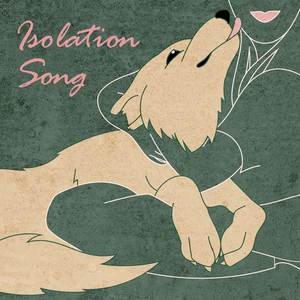 Isolation Song