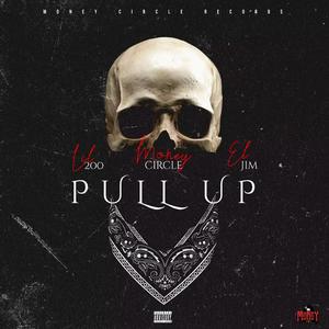 Pull up (feat. Lil 200 & El Jim) [Explicit]