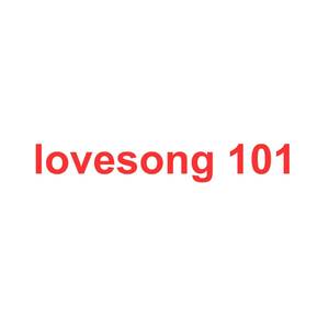 lovesong 101