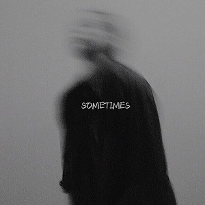 SOMETIMES (Prod. by Rapbeat)