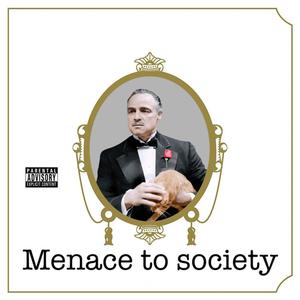 Menace to society (feat. powerhouse Law) (Explicit)