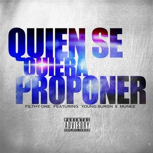 Quien Se Quiera Proponer (feat. Young Surgn & Munee) [Explicit]