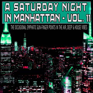 A Saturday Night in Manhattan, Vol. 11