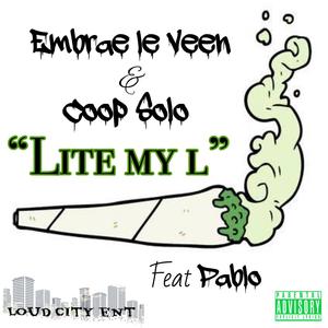 Lite My L (feat. Pa Blo) [Explicit]