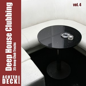 Deep House Clubbing, Vol. 4