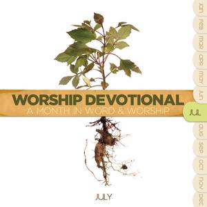 Worship Devotional - July