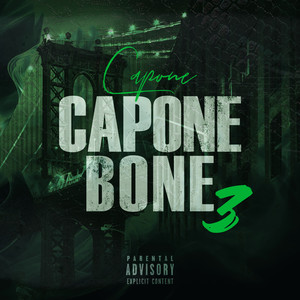 Capone Bone 3 (Explicit)