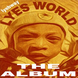 Lyes World the Album