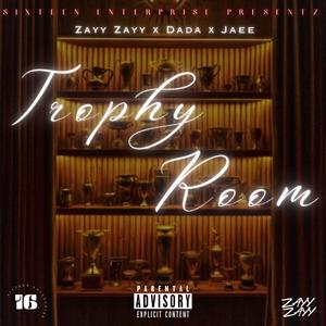 Trophy Room (feat. Dada & Jaee) (Explicit)