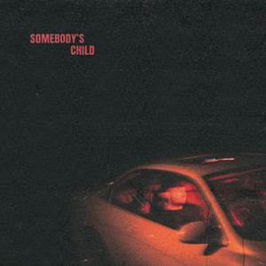 Somebody's Child (Explicit)