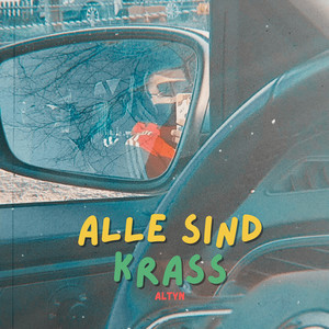 Alle Sind Krass (Explicit)
