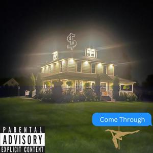 Come Through (Explicit)