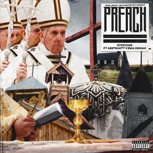 Preach (feat. Abstraktt & Ema Onigah) (Explicit)