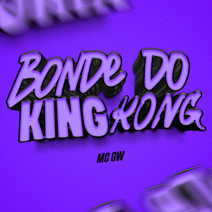 Bonde do King Kong (Explicit)