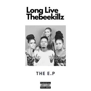 Long Live Thebeekillz (Explicit)