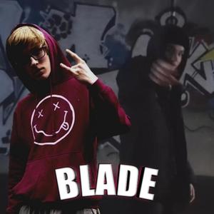 Blade(feat. Snejk) (Explicit)