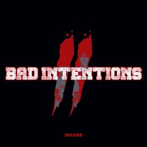 BAD INTENTIONS 2 (DELUXE) [Explicit]