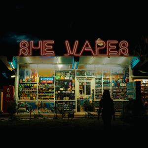 SHE VAPES (Explicit)