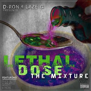 Lethal Dose The Mixture Vol1 (Explicit)