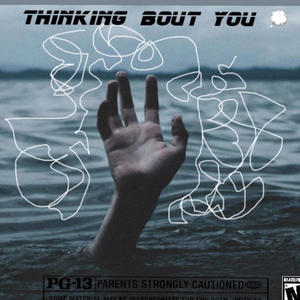 Thinking bout you (Explicit)