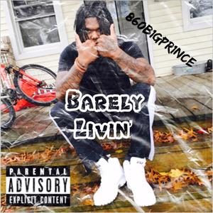 Barely Livin' (Explicit)