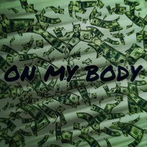 On My Body (Explicit)