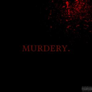 Murdery (Explicit)