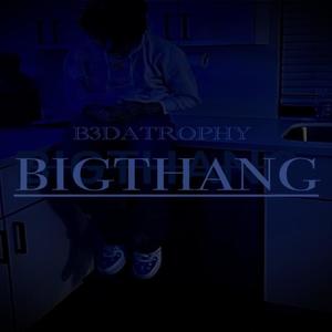 BigThang (Explicit)