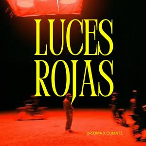 Luces Rojas (feat. Drema) [Explicit]