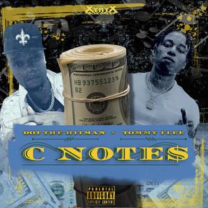 C Note$ (feat. Tommy Flee) (Explicit)