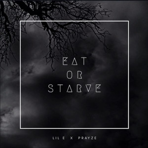 Eat or Starve (Explicit)