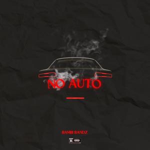 No Auto (Freestyle) [Explicit]